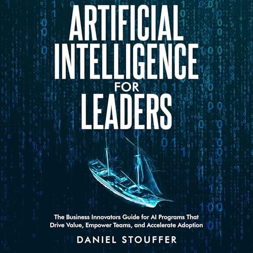 Artificial Intelligence for Leaders by Daniel Stouffer